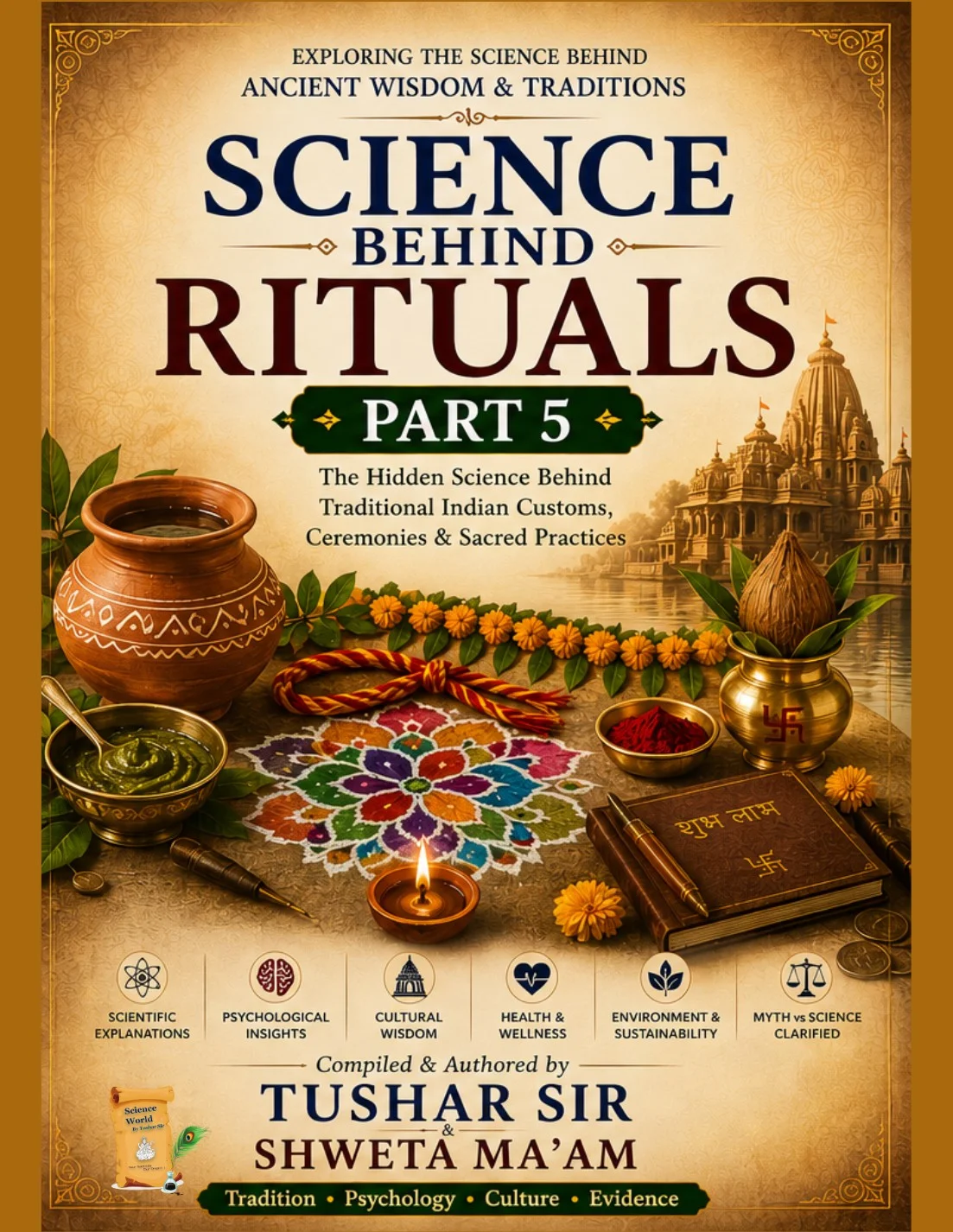 Science Behind Rituals – Part 5