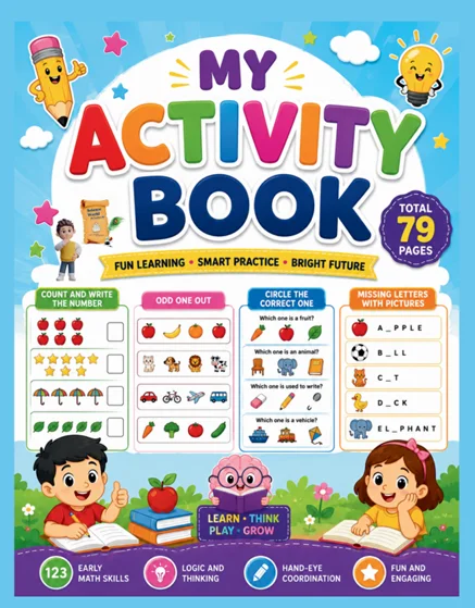 My Activity Book for Kids: Count, Write, Mazes, Missing Letters, Odd One Out & Fun Learning Activities